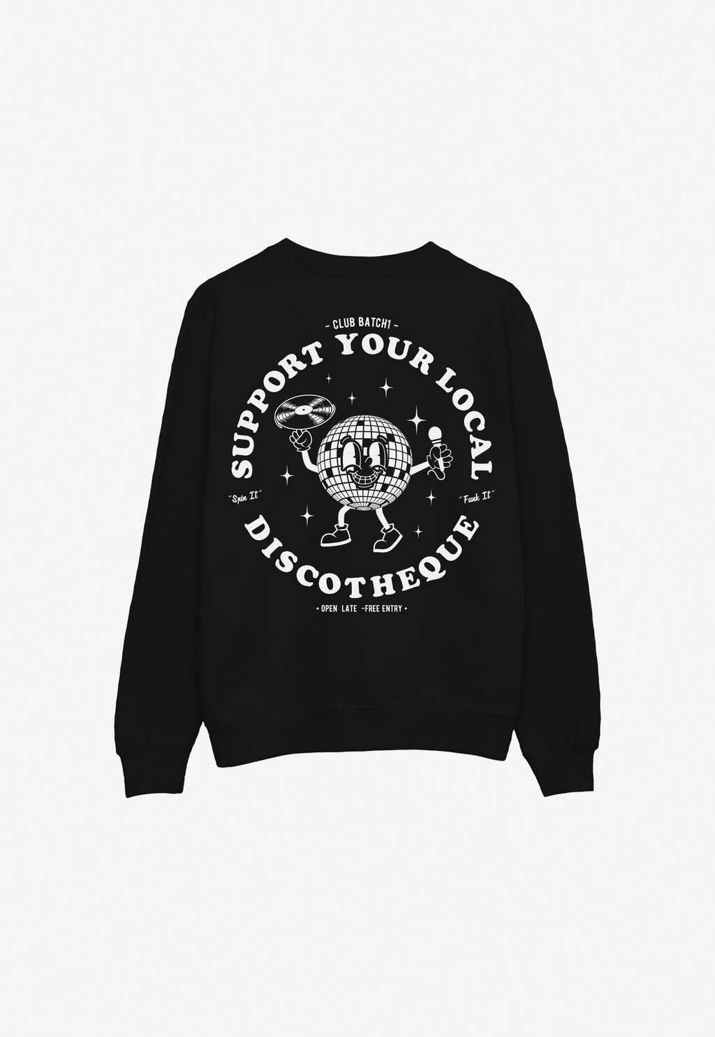 Support Your Local Discotheque Sweatshirt in Black