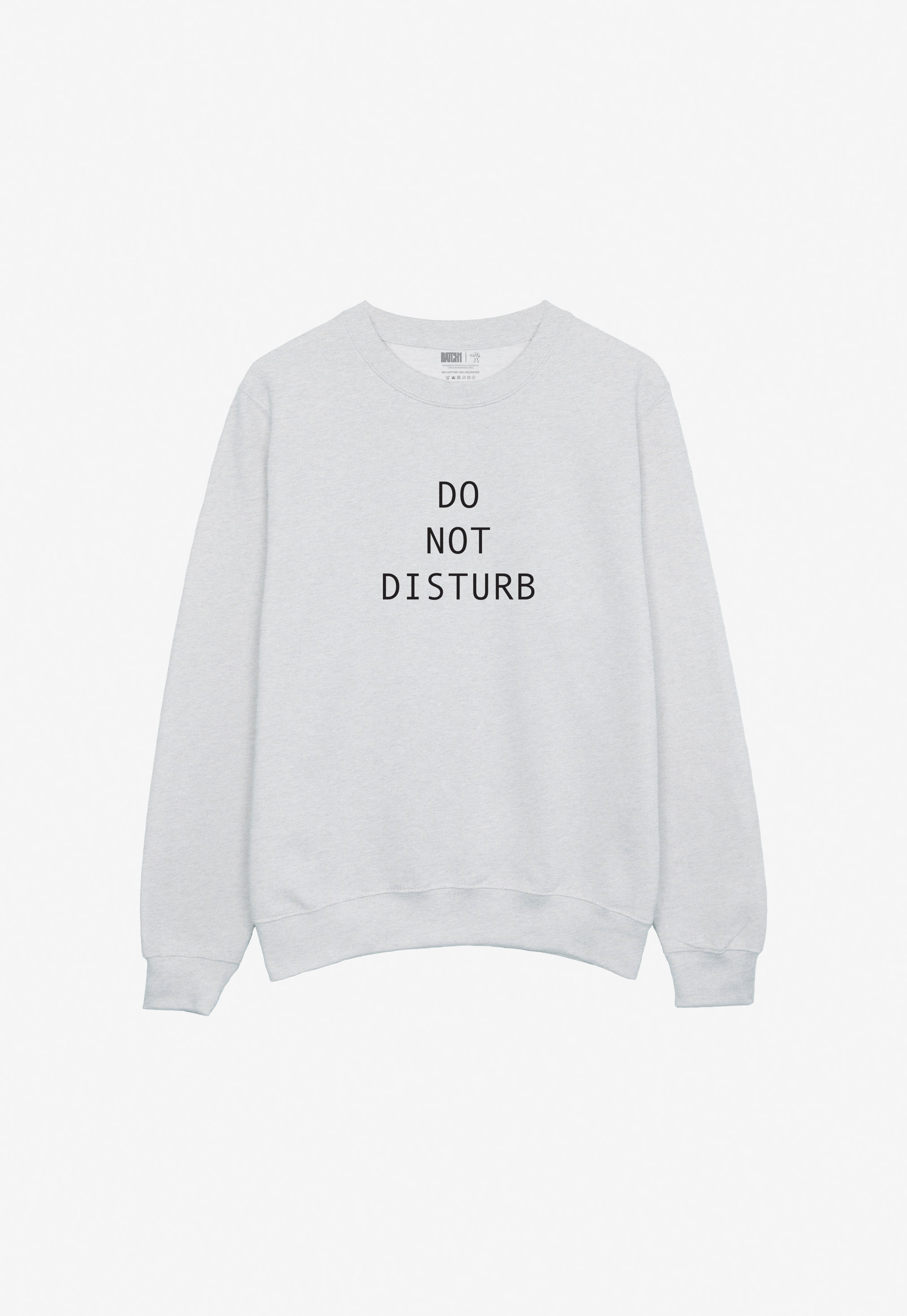 Do Not Disturb Sweatshirt in Ash