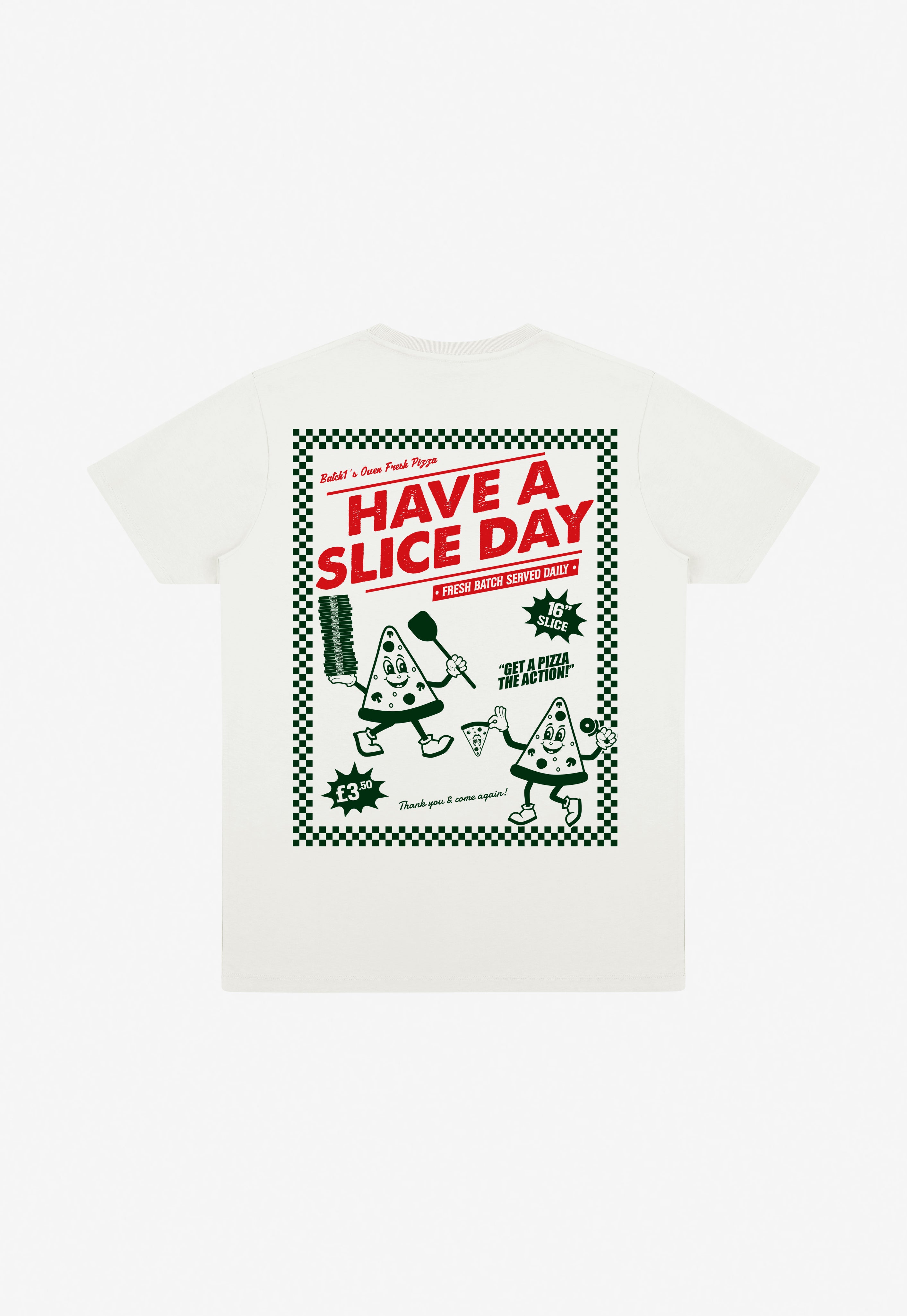Off white t-shirt with 'Have a Slice Day' graphic print on a white background