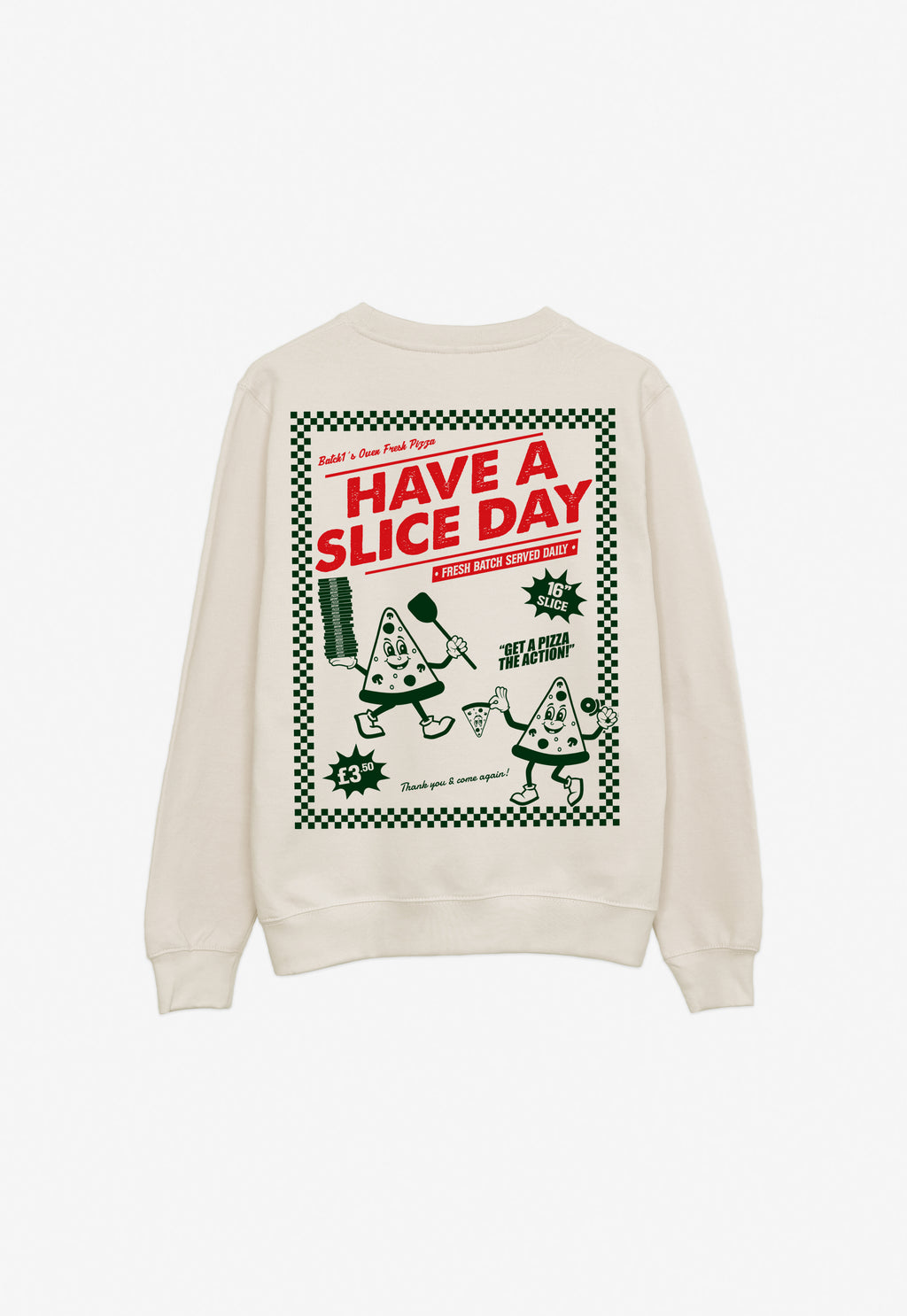 Have A Slice Day Sweatshirt in Sand