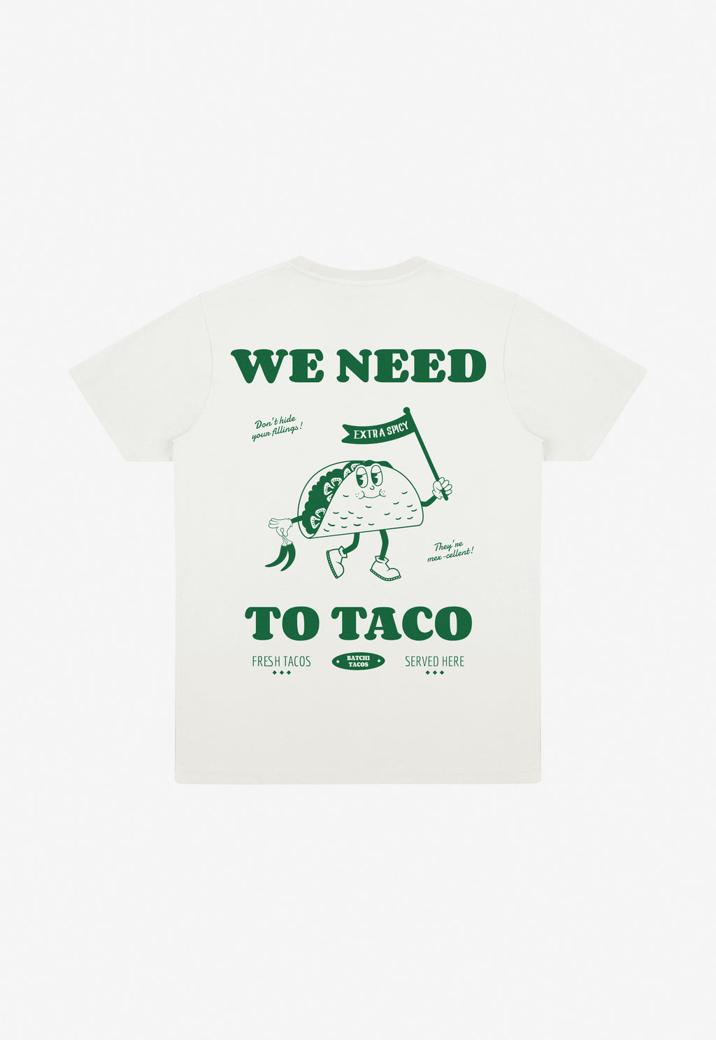 Taco illustration on a graphic back print t-shirt with we need to taco slogan