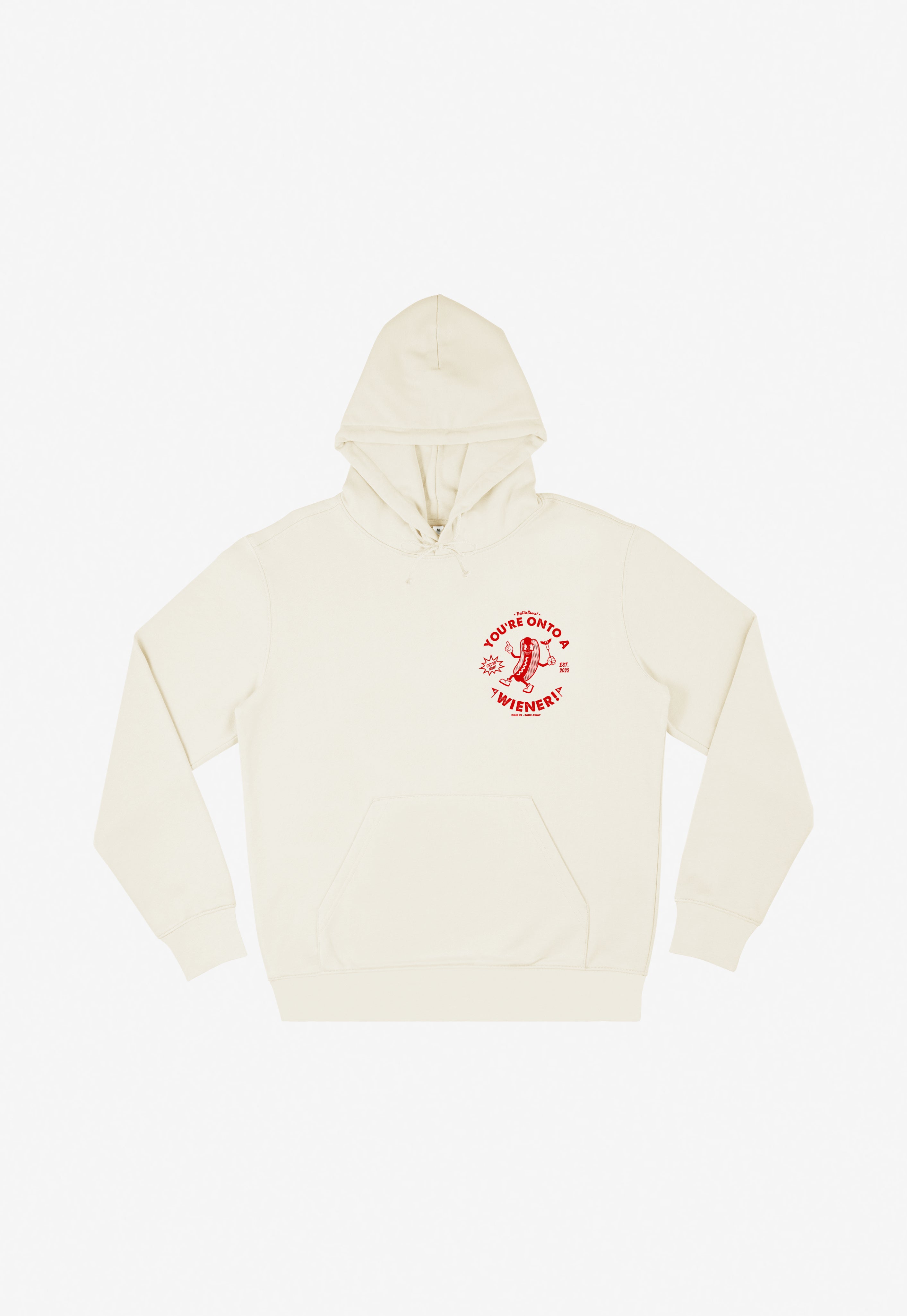 You’re Onto A Wiener Hoodie in Vanilla
