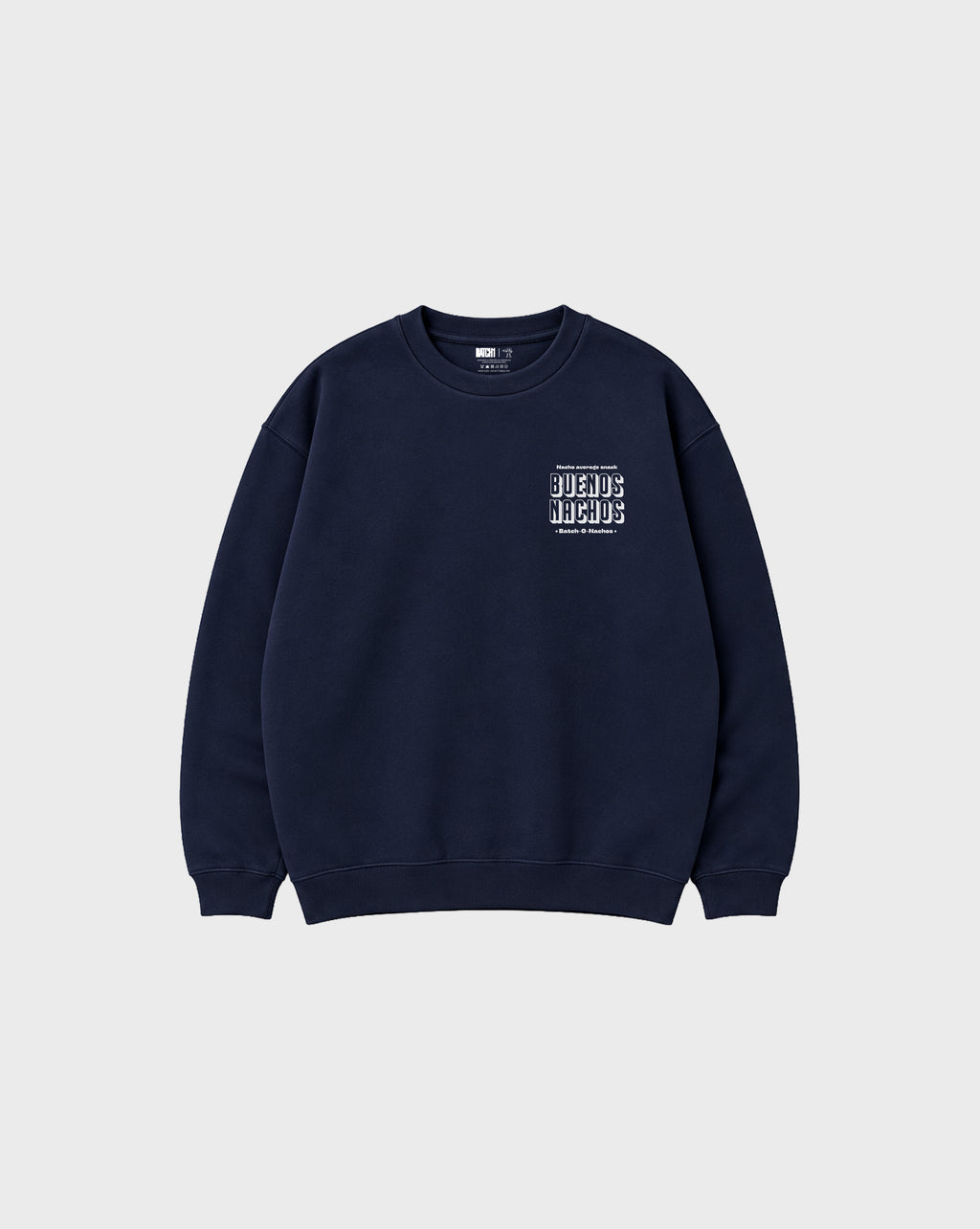 Front flat lay of the Buenos Nachos navy oversized sweatshirt, showing the small white lettering on the left chest.