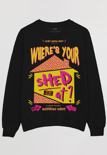 Flatlay of black sweatshirt with bright pink and yellow 90s style festival graphics and "wheres your shed at" slogan