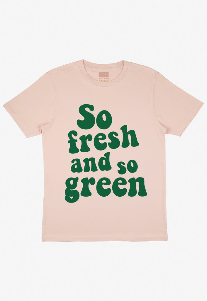 flatlay of dusty peach tshirt with so fresh and so green slogan 