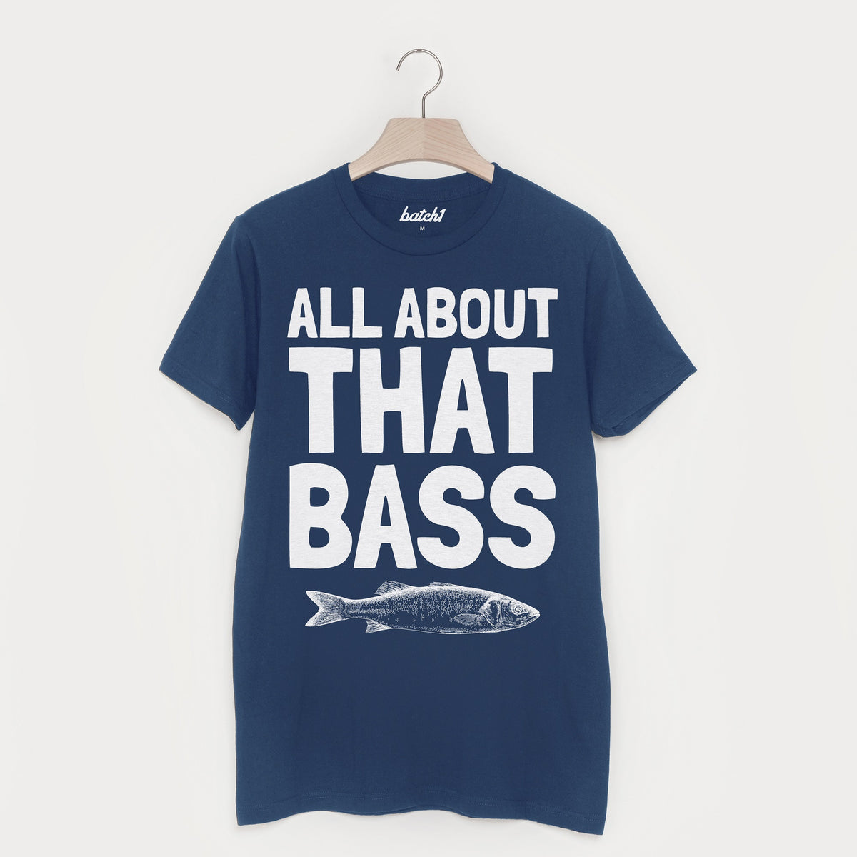 All About That Bass Men's Fishing Slogan T Shirt